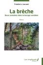 La Brèche : Deux Semaines Dans Le Bocage Vendéen - Roman - Preview