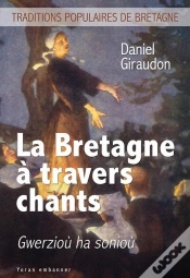 Capa do artigo La Bretagne À Travers Chants : Gwerzioù Ha Sonioù