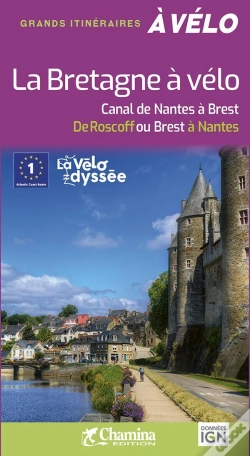 Capa do artigo La Bretagne À Vélo : Canal De Nantes À Brest