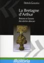 La Bretagne D'Arthur. Saxons Et Bretons Des Siecles Obscurs. - Preview