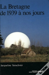 La Bretagne De 1939 À Nos Jours