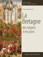 La Bretagne ; Des Origines À Nos Jours - Preview
