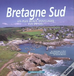 Capa do artigo La Bretagne Sud ; Les Plus Beaux Mouillages Vus Du Ciel