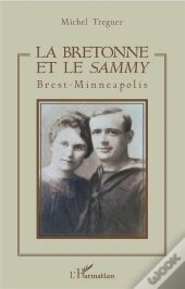 La Bretonne Et Le Sammy - Brest-Minneapolis