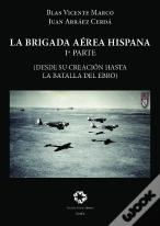La Brigada Aerea Hispana
