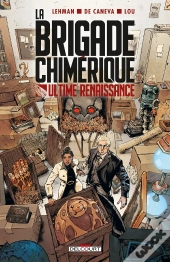 La Brigade Chimérique : Ultime Renaissance