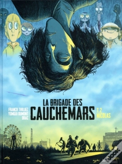 Capa do artigo La Brigade Des Cauchemars Tome 2 : Nicolas