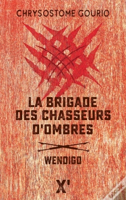 Capa do artigo La Brigade Des Chasseurs D'Ombres ; Wendigo