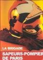La Brigade ; Sapeurs-Pompiers De Paris - Preview