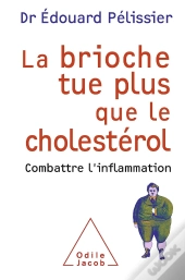 La Brioche Tue Plus Que Le Cholestérol ; Combattre L'Inflammation
