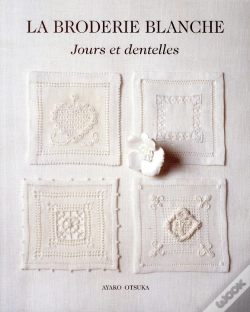 Capa do artigo La Broderie Blanche ; Jours Et Dentelles