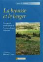 La Brousse Et Le Berger ; Une Approche Interdisciplinaire De L'Embroussaillement Des Parcours - Preview