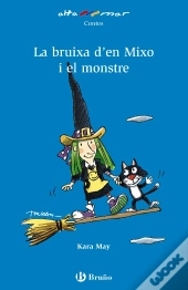 La Bruixa De Mixo I El Monstre  