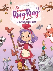 Capa do artigo La Bruixa Ring Ring 1. La Guardiana Del Bosc