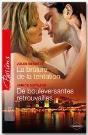 La Brûlure De La Tentation ; De Bouleversantes Retrouvailles - Preview
