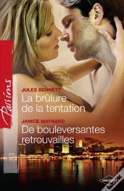 Capa do artigo La Brulure De La Tentation - De Bouleversantes Retrouvailles