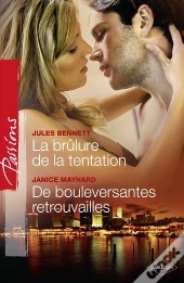 La Brulure De La Tentation - De Bouleversantes Retrouvailles