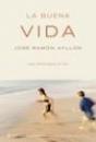 La Buena Vida. Una Propuesta Ética - Preview