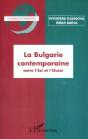 La Bulgarie Contemporaine ; Entre L'Est Et L'Ouest - Preview