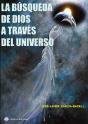 La Busqueda De Dios A Traves Del Universo - Preview