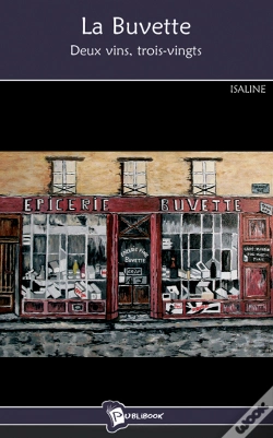 Capa do artigo La Buvette , Deux Vins, Trois-Vingts