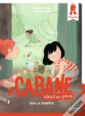 Capa do artigo La Cabane - Interdit Aux Grands Tome 4 : Tam La Tempête