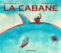 La Cabane - Preview