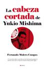 La Cabeza Cortada De Yukio Mishima - Preview