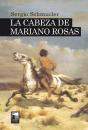 La Cabeza De Mariano Rosas - Preview