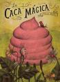 La Caca Magica - Preview