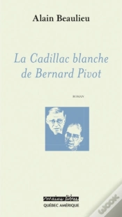Capa do artigo La Cadillac Blanche De Bernard Pivot