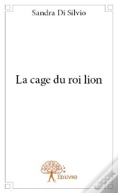 La Cage Du Roi Lion