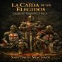 La Caída De Los Elegidos - Preview
