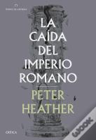 La Caída Del Imperio Romano