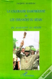 Capa do artigo La Calebasse Dahomeenne Ou Les Errances Du Benin T.2 ; Du Dahomey Au Benin