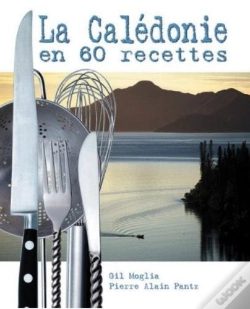 Capa do artigo La Calédonie En 60 Recettes