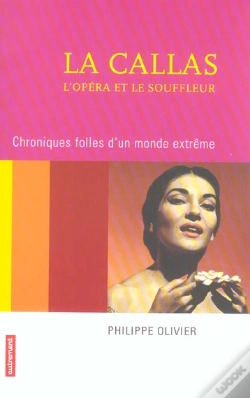 Capa do artigo La Callas, L'Opera Et Le Souffleur ; Chroniques Folles D'Un Monde Extreme