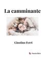 La Camminante - Preview