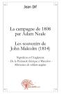 La Campagne De 1808 Par Adam Neale ; Les Souvenirs De John Malcolm (1814) - Preview