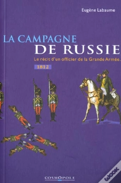 Capa do artigo La Campagne De  Russie ; Le Recit D'Un Officier De La Grande Armee 1812