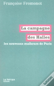 Capa do artigo La Campagne Des Halles ; Les Nouveaux Malheurs De Paris
