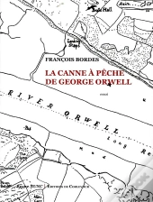 La Canne À Pêche De Georges Orwell
