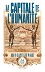La Capitale De L'Humanité - Preview