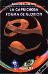 La Caprichosa Forma De Globion  