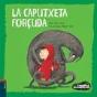 La Caputxeta Forçuda - Preview