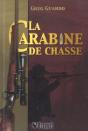 La Carabine De Chasse - Preview