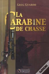La Carabine De Chasse