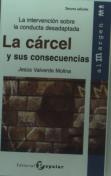 La Cárcel Y Sus Consecuencias