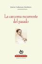 La Carcoma Recurrente Del Pasado - Preview