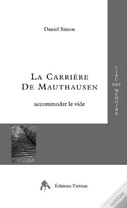 Capa do artigo La Carrière De Mauthausen ; Accomoder Le Vide